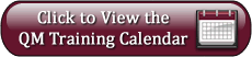 QM Training Calendar Button - Click to view a calendar of QM training sessions.